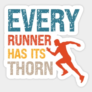 Every runner has its thorn Motivational Trail Running quote extreme skyrunner Sticker